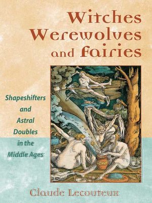 cover image of Witches, Werewolves, and Fairies